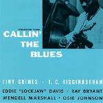 Prestige: Tiny Grimes is Callin' the Blues with J.C. Higginbotham and Eddie 'Lockjaw' Harris